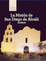 La Mision de San Diego de Alcala (Discovering Mission San Diego de Alcala)