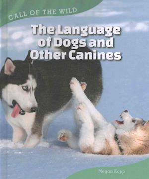 The Language of Dogs and Other Canines