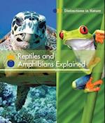 Reptiles and Amphibians Explained