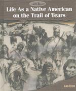 Life as a Native American on the Trail of Tears