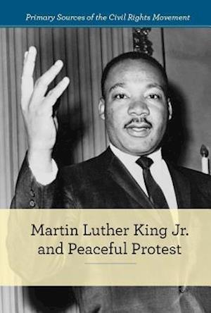 Martin Luther King Jr. and Peaceful Protest