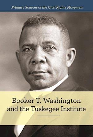 Booker T. Washington and the Tuskegee Institute