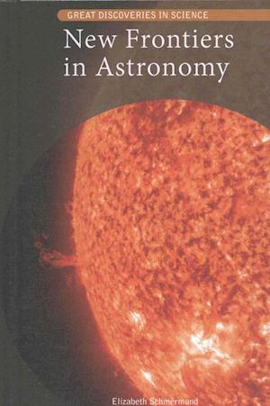 New Frontiers in Astronomy