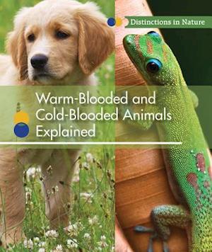 Warm-Blooded and Cold-Blooded Animals Explained