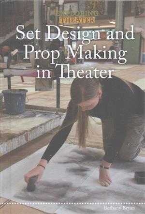 Set Design and Prop Making in Theater