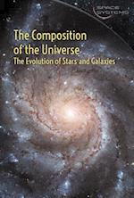 Composition of the Universe: The Evolution of Stars and Galaxies
