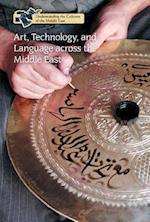 Art, Technology, and Language across the Middle East