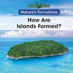 How Are Islands Formed?