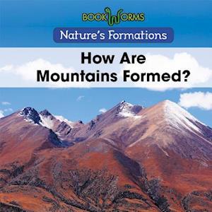 How Are Mountains Formed?