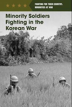 Minority Soldiers Fighting in the Korean War