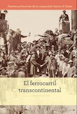 El ferrocarril transcontinental (The Transcontinental Railroad)