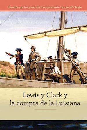 Lewis y Clark y La Compra de la Luisiana