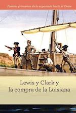 Lewis y Clark y La Compra de la Luisiana