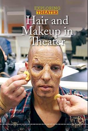 Hair and Makeup in Theater