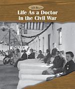 Life as a Doctor in the Civil War