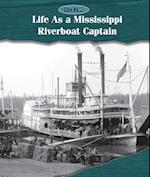 Life As a Mississippi Riverboat Captain