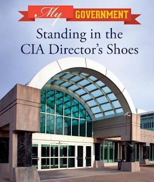 Standing in the CIA Director's Shoes