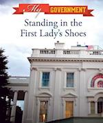 Standing in the First Lady's Shoes