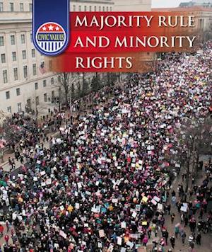 Majority Rule and Minority Rights