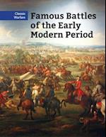 Famous Battles of the Early Modern Period