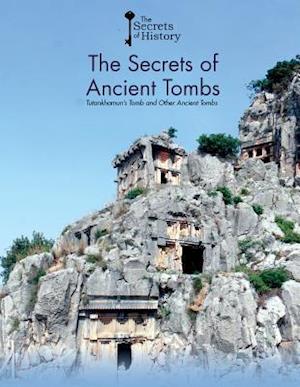 The Secrets of Ancient Tombs