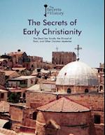 The Secrets of Early Christianity