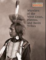 Warriors of the West Coast, Plateau and Basin Tribes