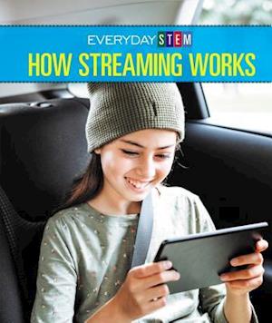 How Streaming Works