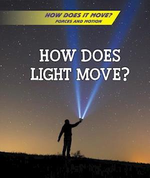 How Does Light Move?