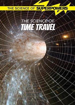 The Science of Time Travel