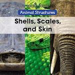 Shells, Scales, and Skin