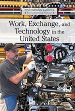 Work, Exchange, and Technology in the United States
