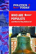 Who Are Populists and What Do They Believe In?