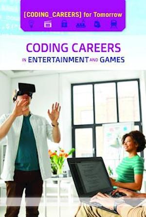 Coding Careers in Entertainment and Games