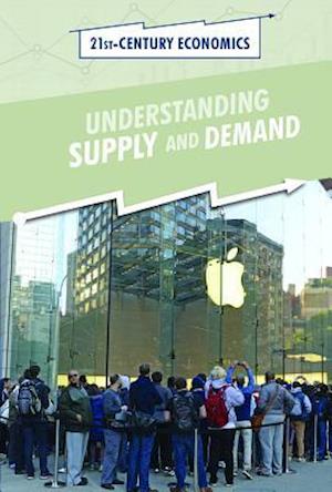 Understanding Supply and Demand