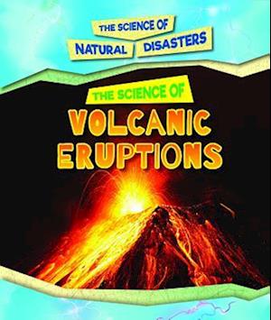 Science of Volcanic Eruptions