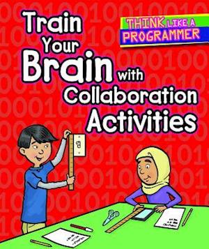 Train Your Brain with Collaboration Activities