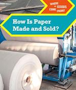 How Is Paper Made and Sold?