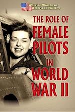 The Role of Female Pilots in World War II