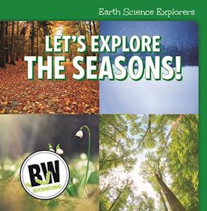 Let's Explore the Seasons!