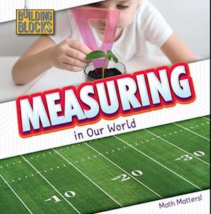 Measuring in Our World