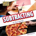 Subtracting in Our World