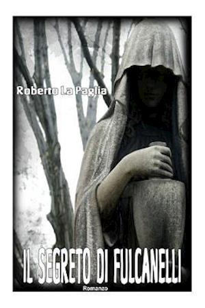 Il Segreto Di Fulcanelli