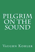 Pilgrim on the Sound