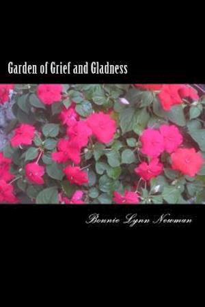 Garden of Grief and Gladness