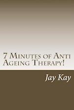 7 Minutes of Zen Anti Ageing Therapy!