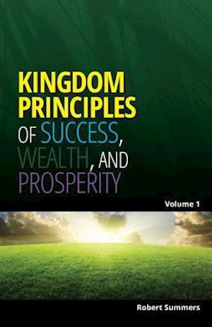 Kingdom Principles of Success, Wealth and Prosperity