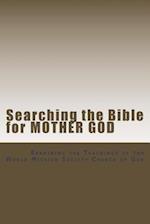 Searching the Bible for Mother God