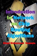 Introduction to Network on Chip Routing Algorithms