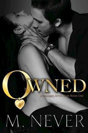 Owned (A Decadence after Dark Novel)